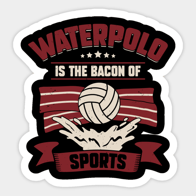 Waterpolo Is The Bacon Of Sports Sticker by Dolde08